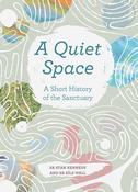 A Quiet Space: A Short History Of The Sanctuary image