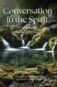 Conversations In The Spirit: A Guide To Synodal Method