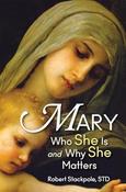 Mary: Who She is and Why She Matters image