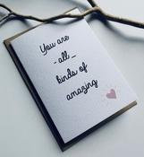 You Are All Kinds of Amazing Card