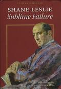 Shane Leslie: Sublime Failure - Hardcover image