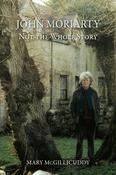 John Moriarty: Not The Whole Story image