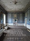 The Irish Aesthete: Buildings of Ireland, Lost and Found image
