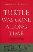 Turtle Was Gone A Long Time, Volume Three: Anaconda Canoe - Hardcover image