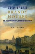The Irish Brandy Houses of Eighteenth-Century France - Hardcover image
