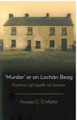 'Murdar' ar an Lochán Beag- Eachtra i gCogadh na Saoirse image