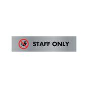 Acrylic Sign Staff Only Aluminium 190x45mm SR22365