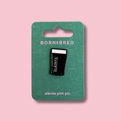 BORN &amp; BRED Sláinte Pint Pin