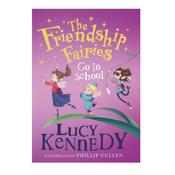 The Friendship Fairies Go To School