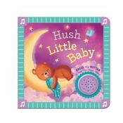 Hush Little Baby Sounds Book