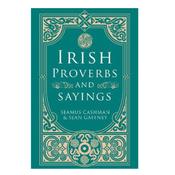 Irish Proverbs and Sayings