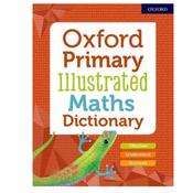 Oxford Primary Illustrated Maths Dictionary