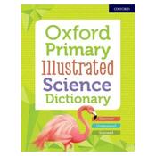 Oxford Primary Illustrated Science Dictionary