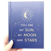 You are my Sun my Moon and Stars
