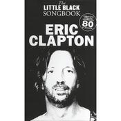 The Little Black Songbook Eric Clapton Lyrics &amp; Chords