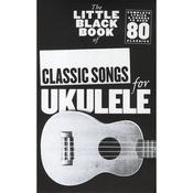 The Little Black Songbook Of Classic Songs For Ukulele image