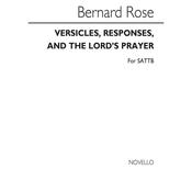 Bernard Rose: Versicles, Responses And The Lord's Prayer