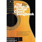 The Big Acoustic Guitar Chord Songbook Lyrics &amp; Chords Book