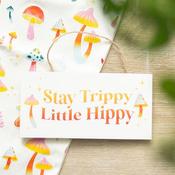 Wall Hanging Stay Trippy Little Hippy | Buy Online in Ireland
