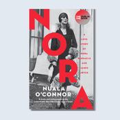 Nora: A Love Story of Nora Barnacle and James Joyce — New Island Books