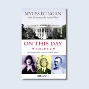 On This Day – Volume 2: Irish Histories from Drivetime on RTÉ Radio 1 — New Island Books