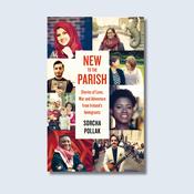 New to the Parish: Stories of Love, War and Adventure from Ireland's Immigrants — New Island Books image