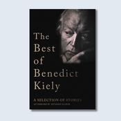 The Best of Benedict Kiely: A Selection of Stories — New Island Books
