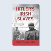 Hitler's Irish Slaves — New Island Books