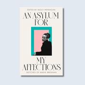 An Asylum for My Affections - Sketches of Maeve Brennan — New Island Books image