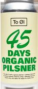 To Øl Days 45 Organic Pilsner 44cl Can