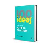 100 Ideas For Supporting Pupils On The Autistic Spectrum image