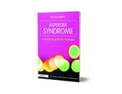 Asperger Syndrome: A Practical Guide For Teachers