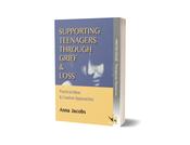 Supporting Teenagers Through Grief &amp;amp; Loss image