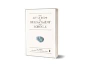 Little Book of Bereavement For Schools image