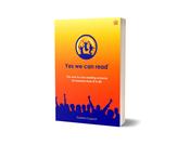 Yes We Can Read – The One-To-One Reading Scheme For Learners From From 8 To 80! image
