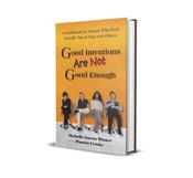 Good Intentions Are Not Good Enough image