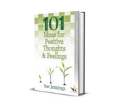 101 Ideas for Positive Thoughts &amp;amp; Feelings image