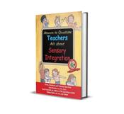 Answers to Questions Teachers Ask About Sensory Integration image
