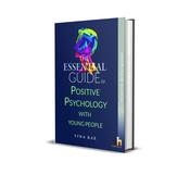 Essential Guide to Positive Psychology with Young People image