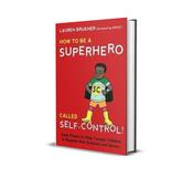 How to be a Superhero Called Self - Control image