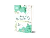 Looking After Your Autistic Self image
