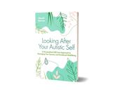 Looking After Your Autistic Self image