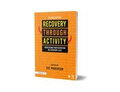 Recovery Through Activity (2nd Edition) image