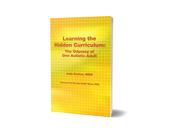 Learning the Hidden Curriculum: The Odyssey of One Autistic Adult image