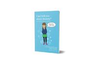 Can I tell you about Anxiety? image