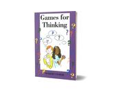 Games for Thinking