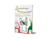 What Did You Say? What Do You Mean? image