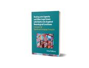 Dealing with Capacity and Other Legal Issues with Adults with Acquired Neurological Conditions image