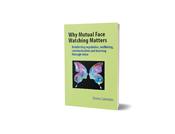 Why Mutual Face Watching Matters image