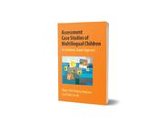 Assessment Case Studies of Multilingual Children image